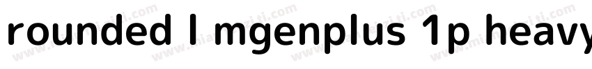 rounded l mgenplus 1p heavy字体转换